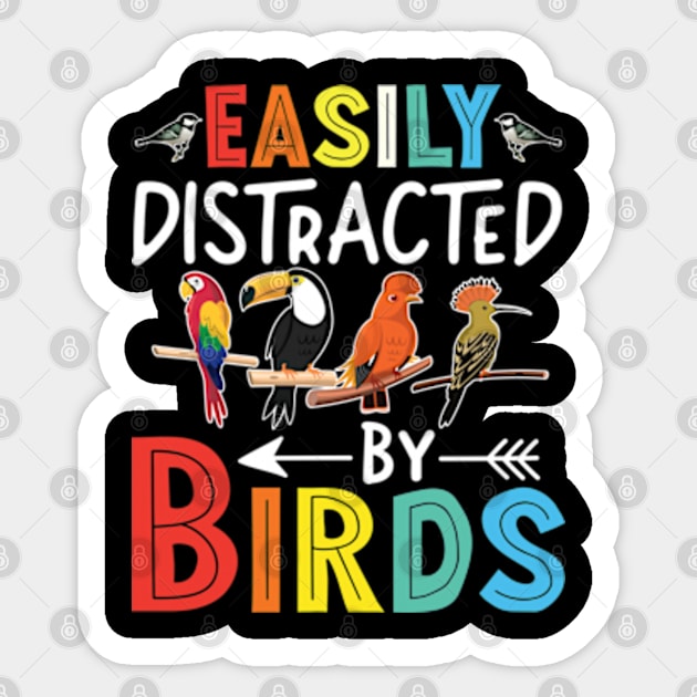 Easily Distracted By Birds Funny Colorful Birding Sticker by RiseInspired